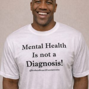 Mental Health Is not a Diagnosis!